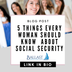 5 things every woman needs to know about social security